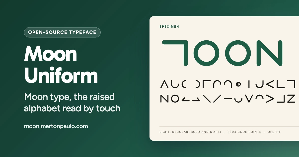 Moon Uniform on a forest-green card: a specimen sheet with the word Moon and the letters A to Z set in the Moon alphabet.