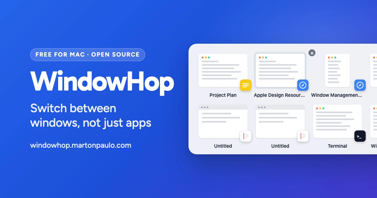 The WindowHop icon and the words Free for Mac, open source, WindowHop, Switch between windows, not just apps, beside a drawing of the switcher panel with eight window previews.